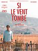 poster de Si le vent tombe