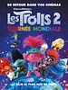 poster de Les Trolls 2 - Tournée mondiale