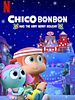 poster de Chico Bon Bon : une fête à croquer