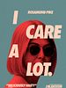 poster de I Care A Lot