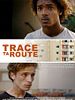 poster de Trace ta route