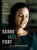 poster de Serre Moi Fort