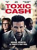 poster de Toxic Cash