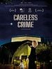 poster de Careless Crime