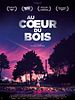 poster de Au coeur du bois
