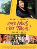 poster de Chez nous c'est trois !