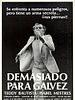 poster de Demasiado para Galvèz