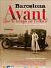 poster de Barcelona avant que le temps ne l'efface