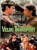 poster de Veliki transport