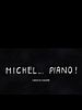 poster de Michel… Piano !