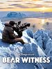 poster de Bear Witness