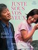 poster de Juste sous vos yeux