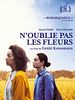 poster de N'oublie pas les fleurs