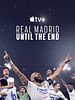 poster de Real Madrid: Until The End