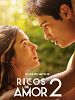 poster de Ricos de Amor 2