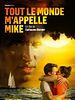 poster de Tout Le Monde M'appelle Mike