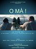poster de O Mà !