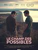 poster de Le Champ des Possibles