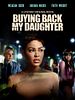 poster de Buying Back My Daughter