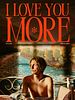 poster de I Love You More