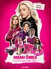 poster de Mean Girls, lolita malgré moi