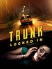 poster de Trunk – Séquestrée