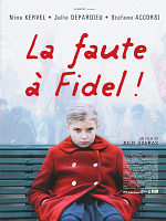 poster de La Faute à Fidel!