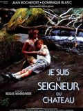 poster de Je suis le seigneur du chateau