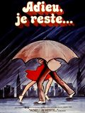 poster de Adieu, je reste