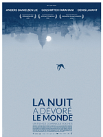 poster de La Nuit a dévoré le monde
