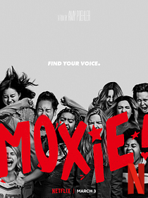 Moxie sur Netflix : c'est quoi ce teen drama féministe réalisé par Amy Poehler ? - Actus Ciné ...