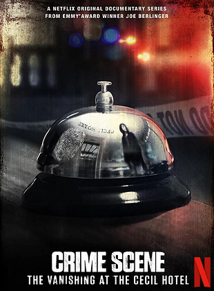 Scène de crime : La disparue du Cecil Hotel - Série TV 2021 - AlloCiné