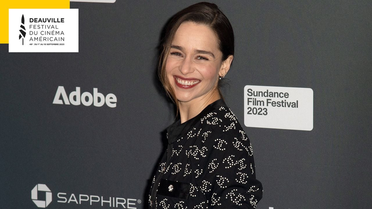 Deauville 2023: Emilia Clarke honored, Guillaume Canet president… All about the 49th American Film Festival