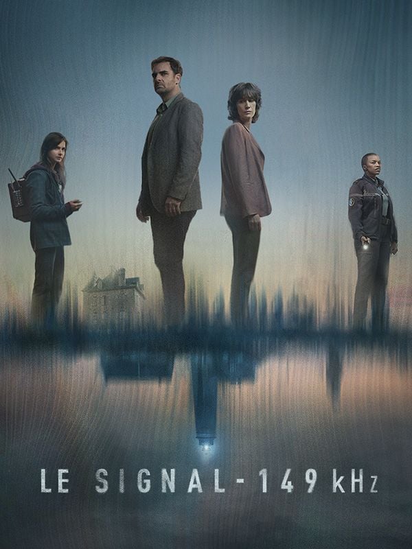 Le Signal 149 kHz - Série TV 2026 - AlloCiné