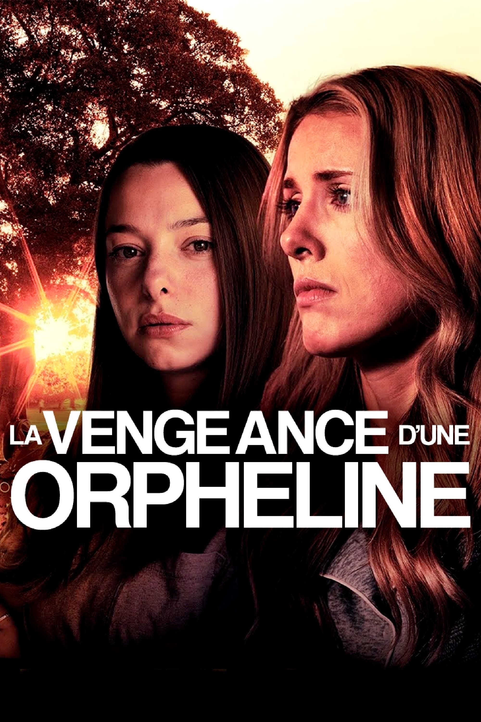 La vengeance d'une orpheline streaming gratuit