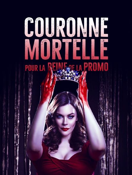 Couronne mortelle pour la reine de la promo streaming vf gratuit