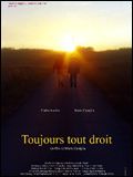 Toujours tout droit streaming gratuit