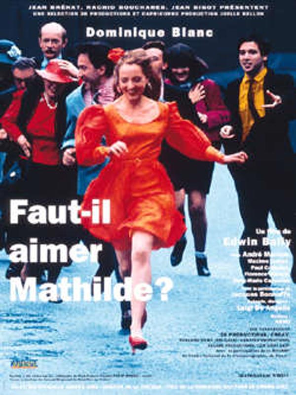 Faut-il aimer Mathilde ?