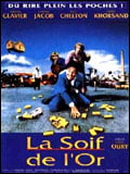 La Soif de l'or streaming