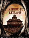 La Maison de l'étrange streaming gratuit