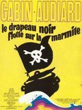 Le Drapeau noir flotte sur la marmite streaming gratuit
