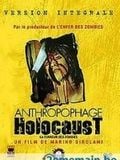 Anthropophage Holocaust streaming