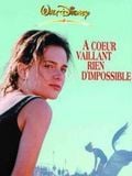 A coeur vaillant rien d'impossible streaming