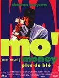 Mo' Money, plus de Blé streaming gratuit