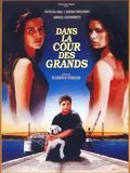 Dans la cour des grands streaming gratuit