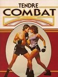 Tendre combat streaming gratuit