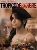 Trópico de Sangre streaming gratuit