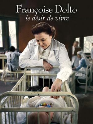 Françoise Dolto, le désir de vivre streaming gratuit