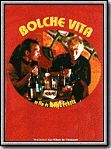 Bolche Vita streaming vf gratuit