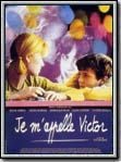 Je m'appelle Victor streaming gratuit